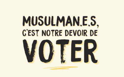 Musulman.e.s c’est notre devoir de voter !